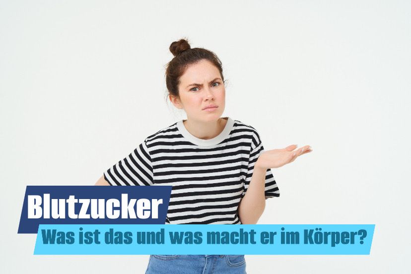 Blutzucker – Was ist das und was macht er im Körper?