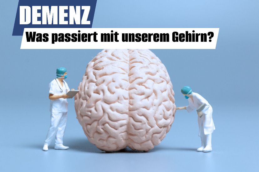 DEMENZ - Was passiert mit unserem Gehirn?
